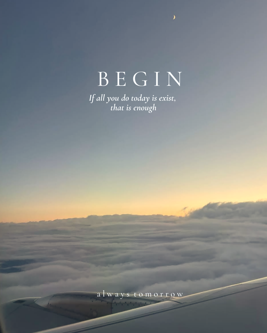 B E G I N - A guide inviting you to step forward gently, no matter where you are starting from