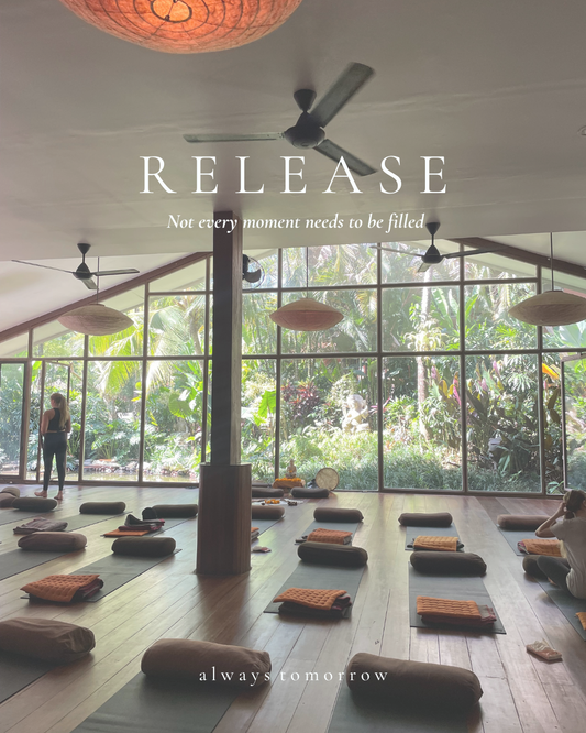 R E L E A S E - A practice of letting go, creating space for breath, rest, and renewal